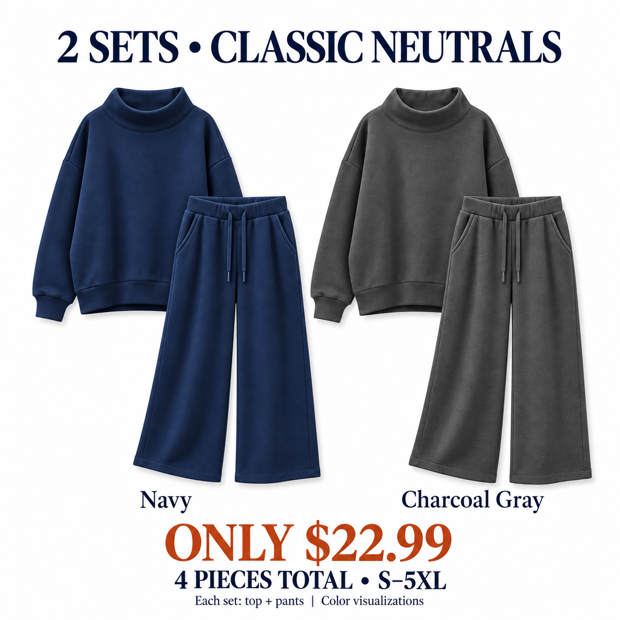 Two complete matching sets in Navy and Charcoal Gray; two sweatshirts and two pants for $22.99