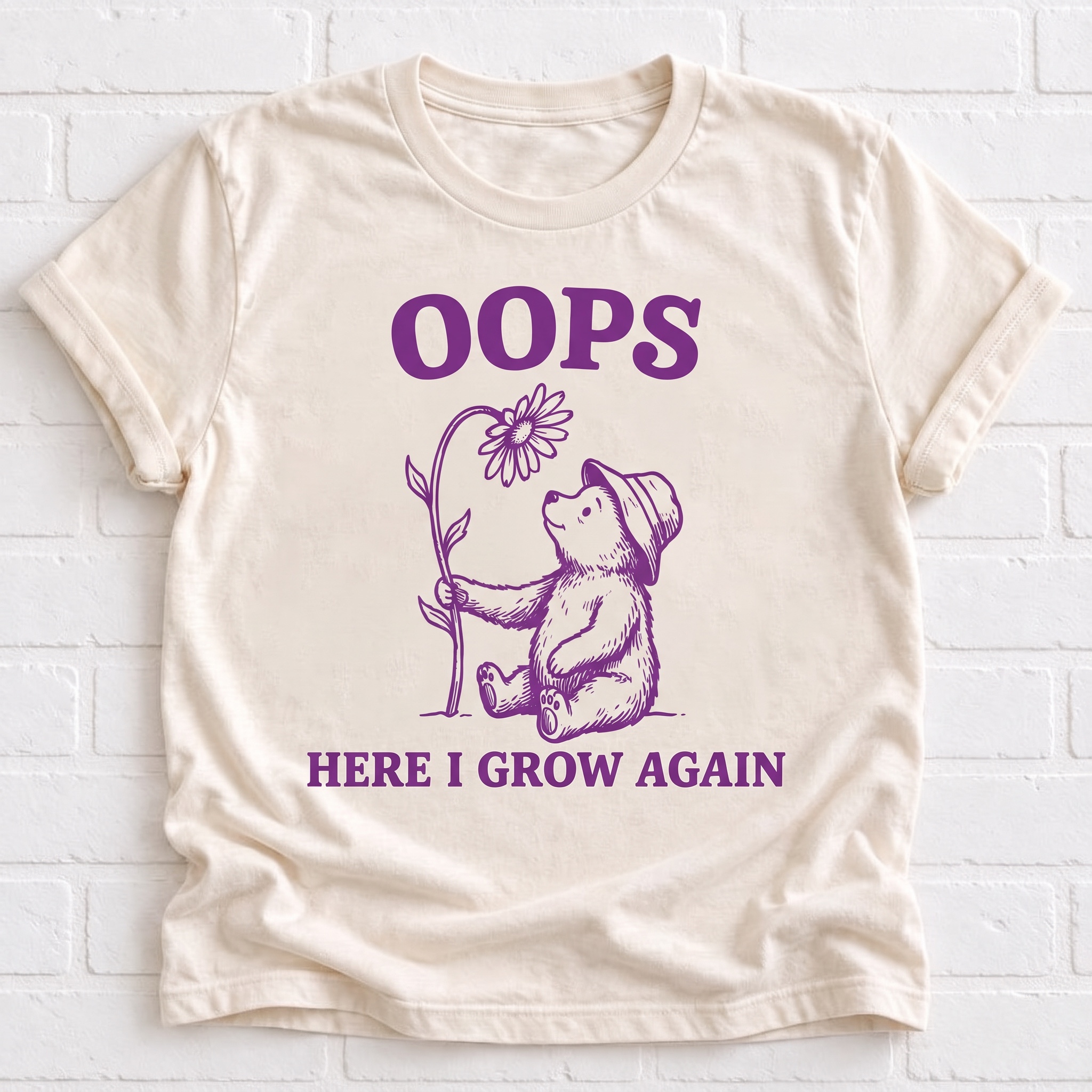 Oops, Here I Grow Again Women's T-Shirt