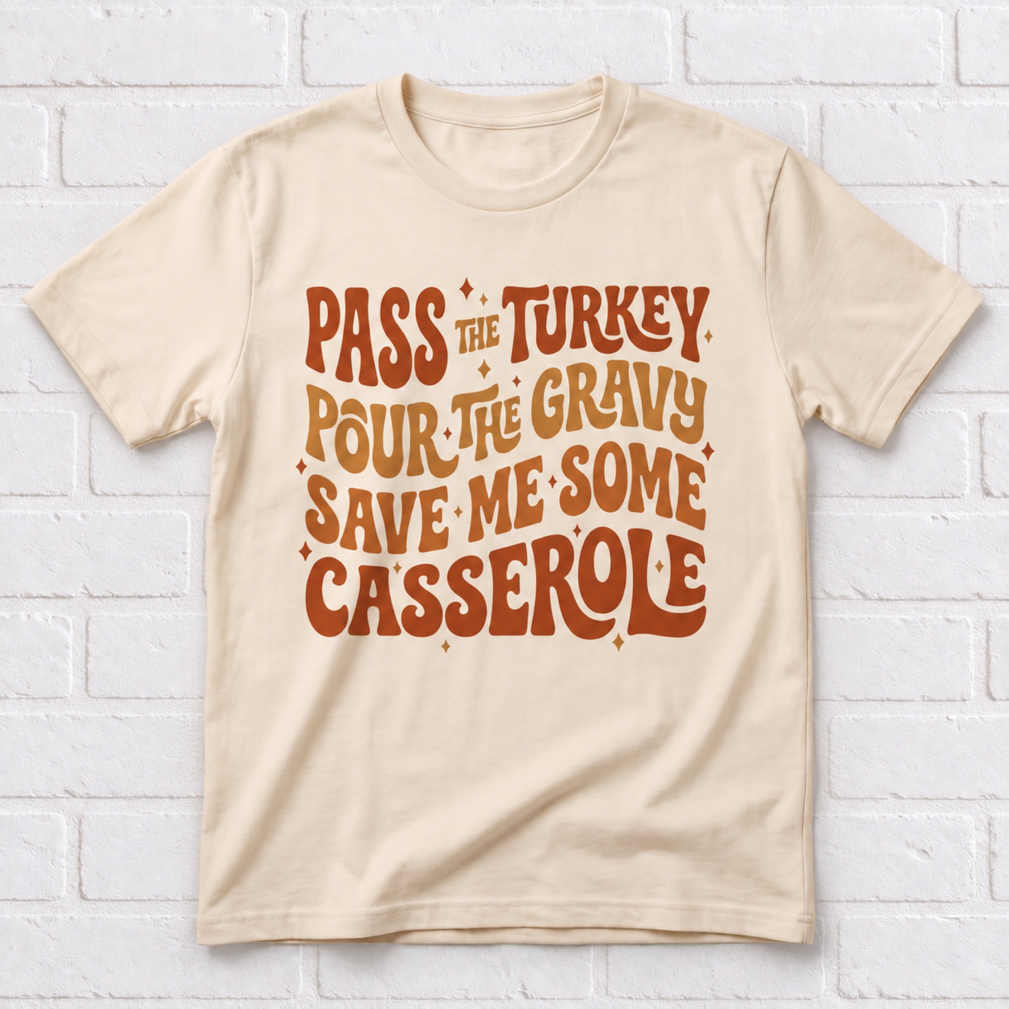Women's Thanksgiving "Pass the Turkey, Save Me Some Casserole" T-Shirt
