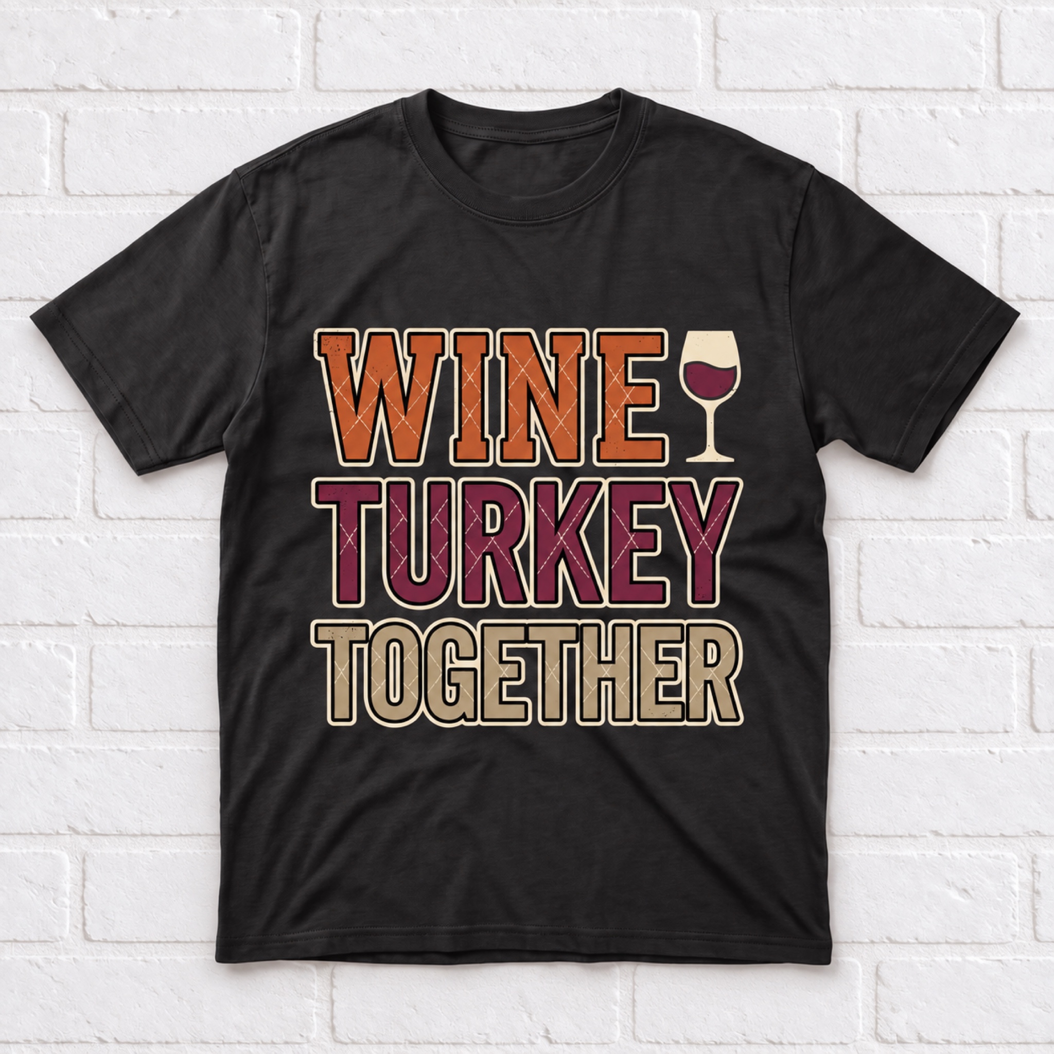 Women's Thanksgiving "Wine, Turkey, Together" T-Shirt