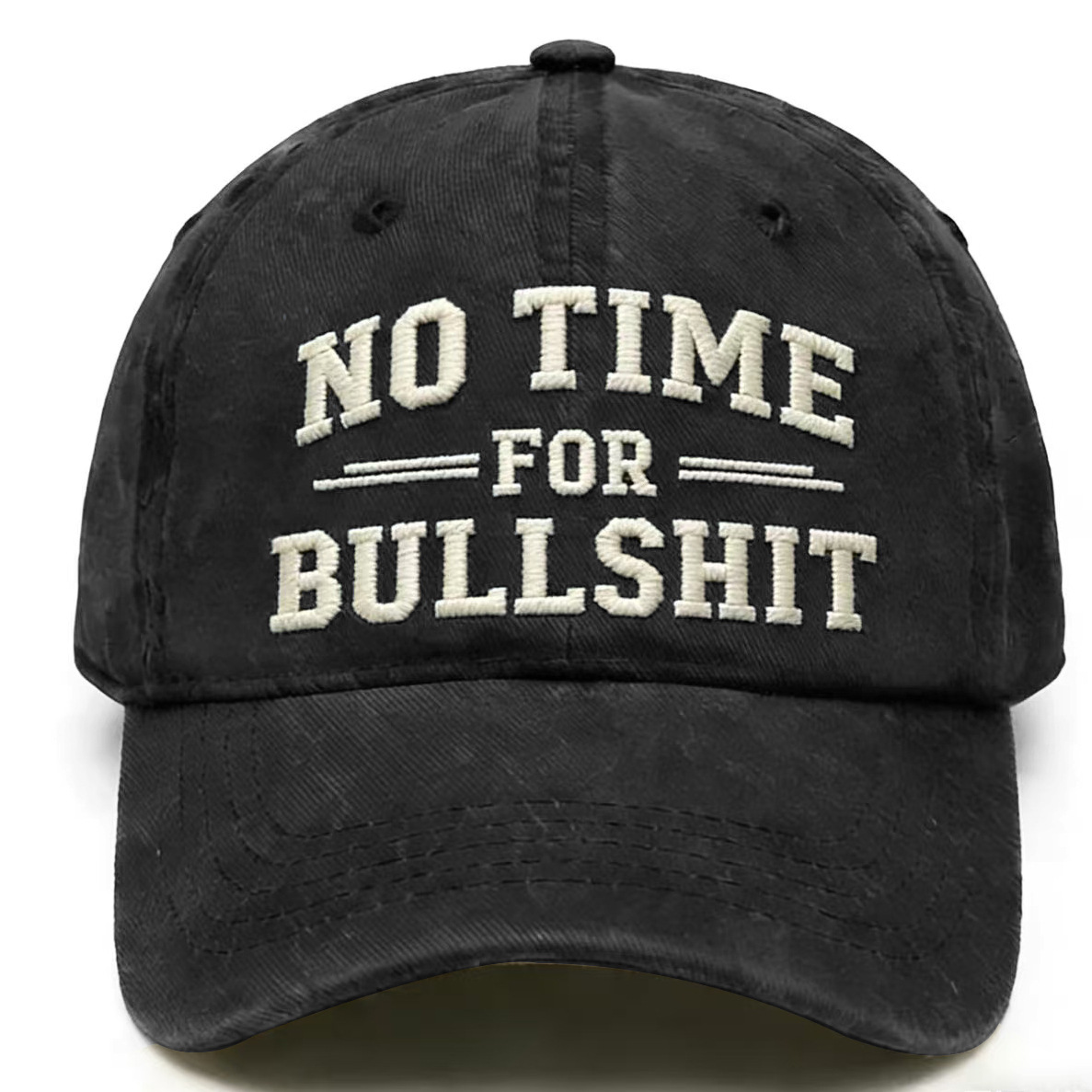 No Time For Bullshit Embroidery Cap