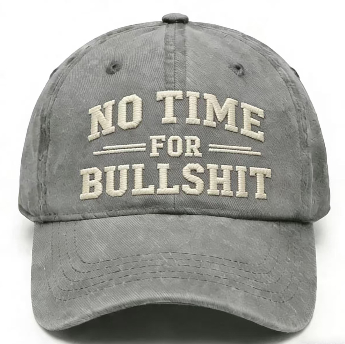 No Time For Bullshit Embroidery Cap