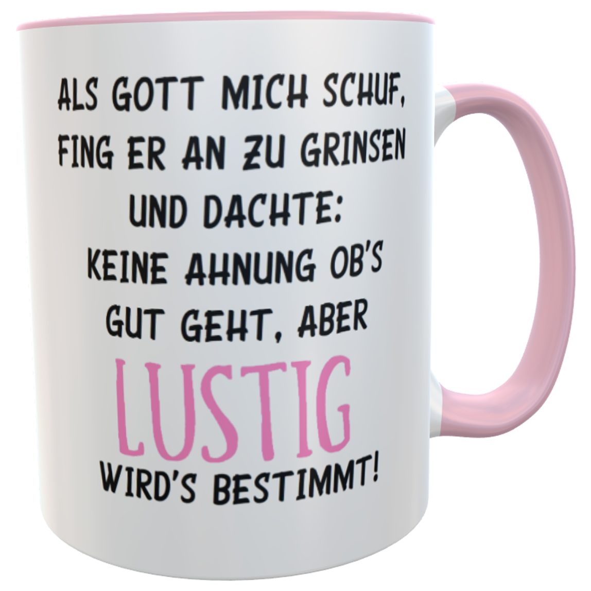 Rosa Bürotasse lustiger Spruch als Gott mich schuf... I Teetasse I Kaffeebecher Inkl. Geschenkverpackung