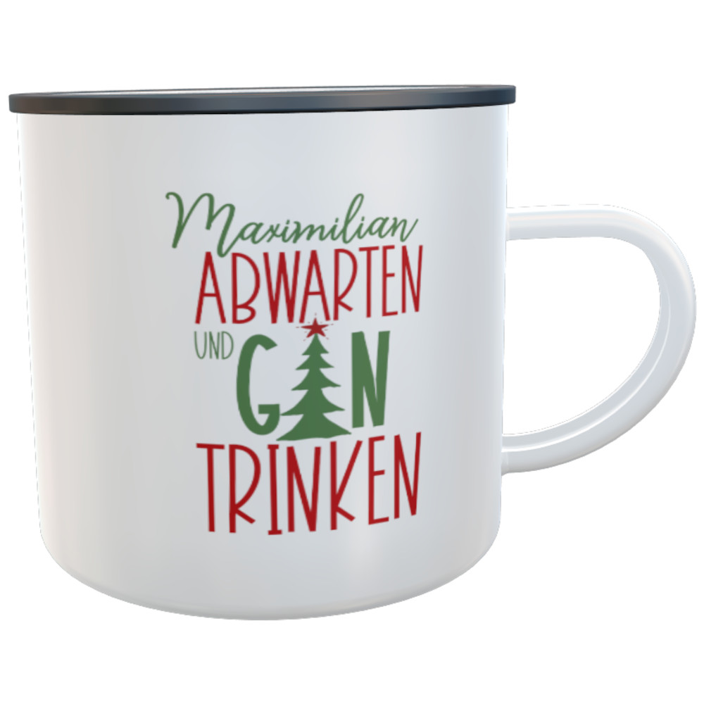 Emaille-Tasse Glüh-Gin abwarten mit Namen