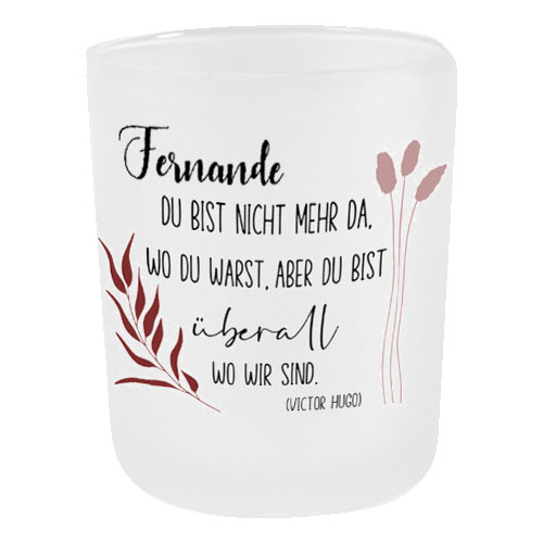 Teelichtglas Trauerlicht mit Spruch Du bist nicht