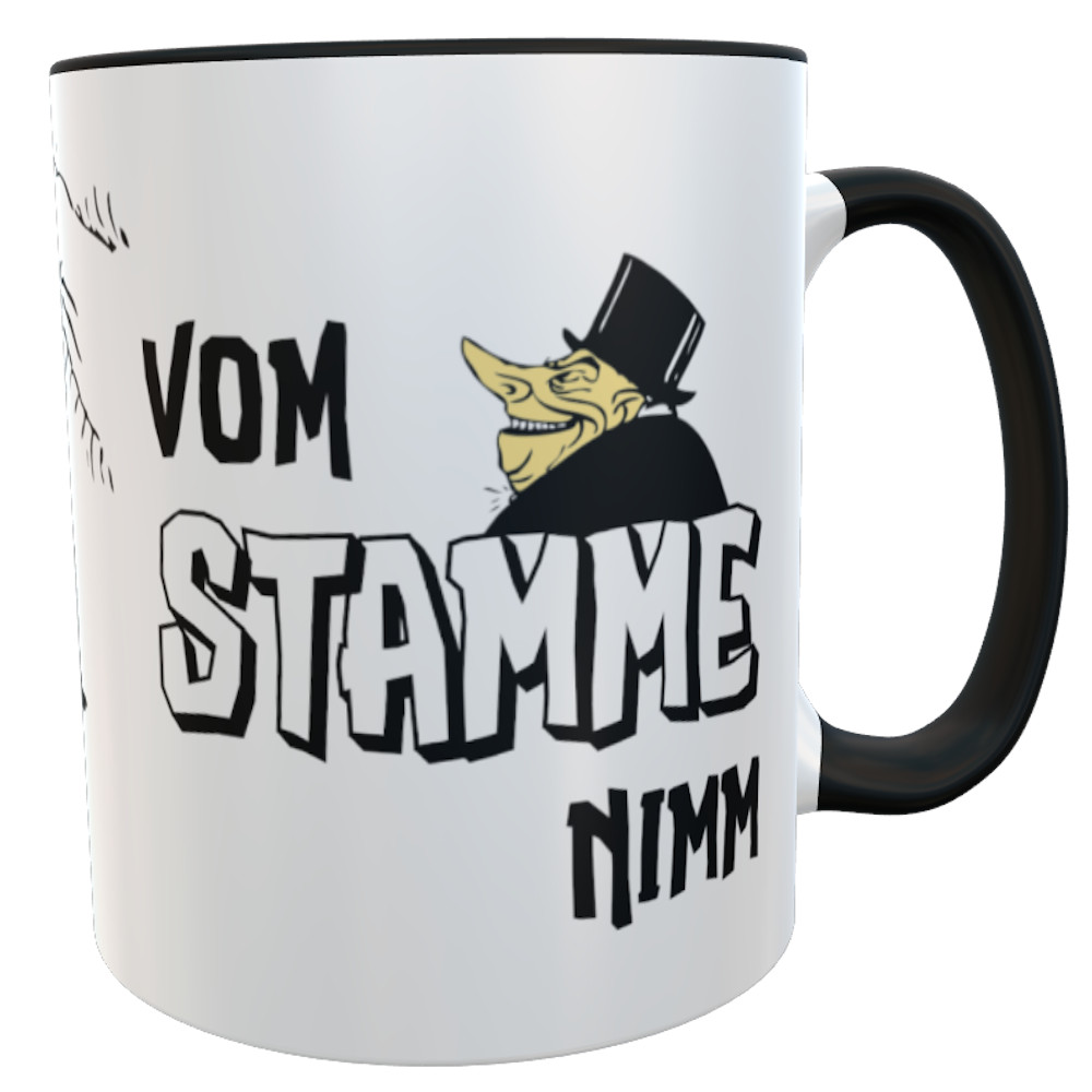 Bürotasse lustiger Spruch vom Stamme nimm