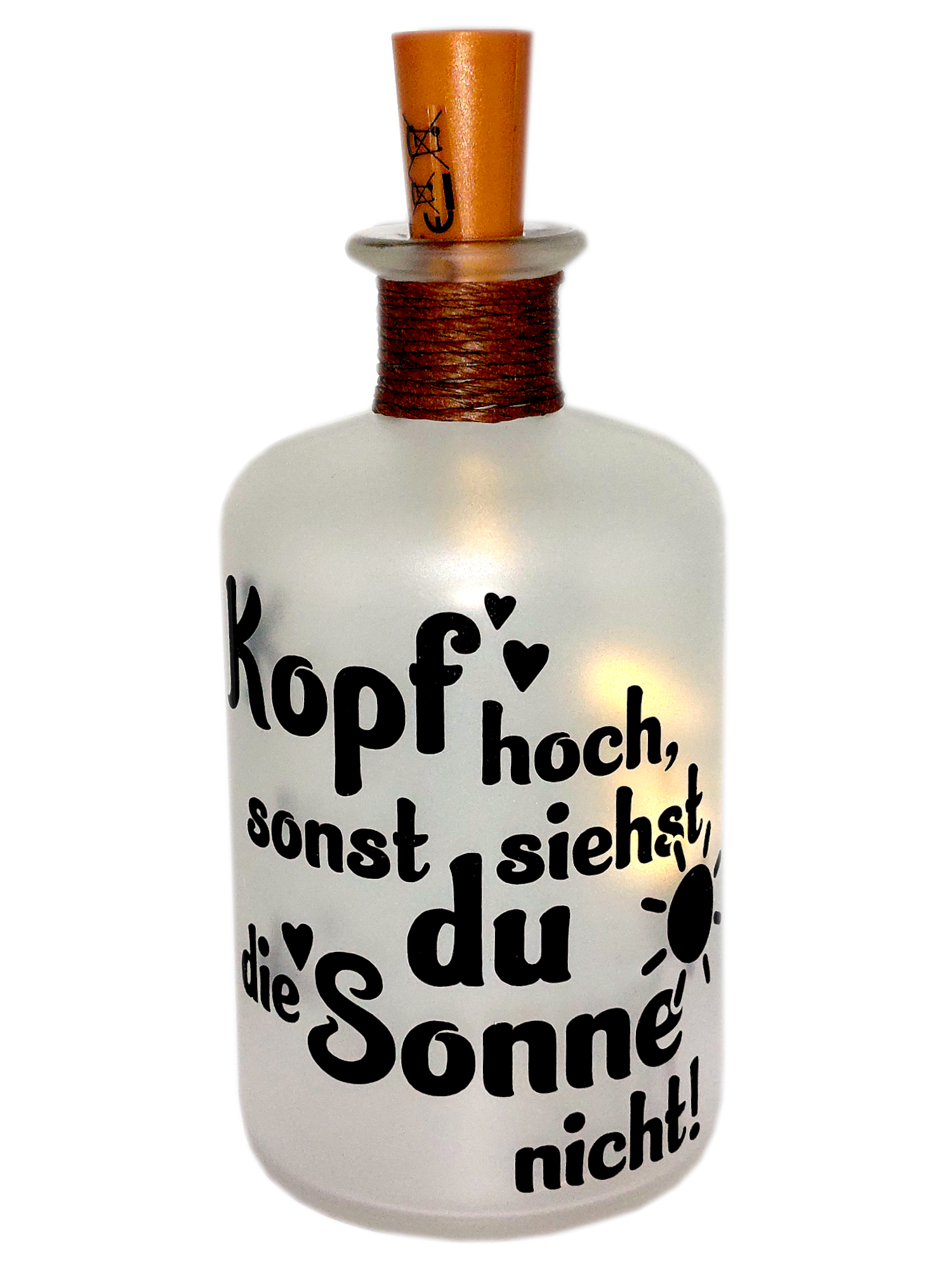 LED-Leuchtflasche Kopf hoch - sonst siehst du die Sonne nicht