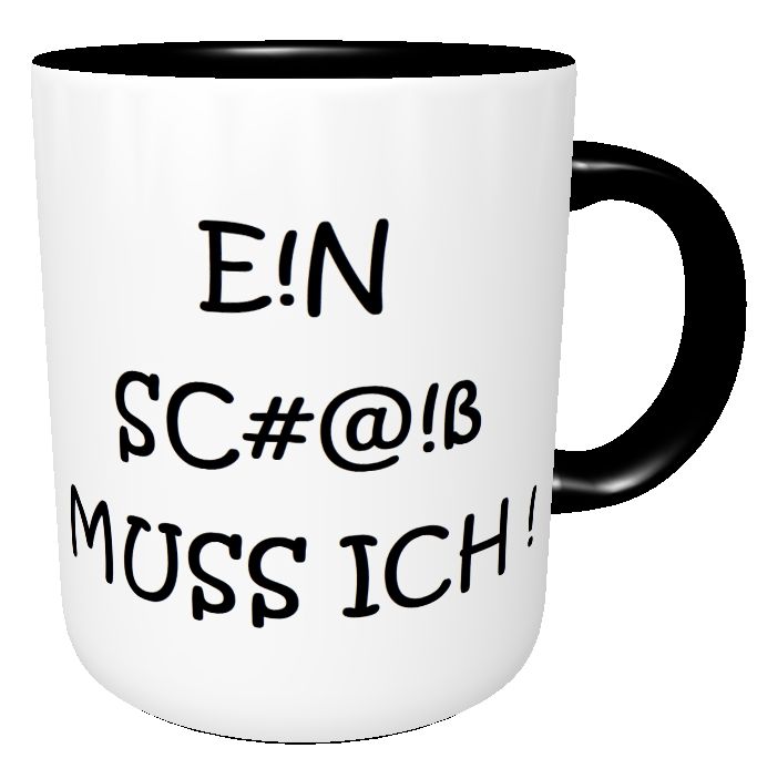 Kaffee-Tasse Spruch Ein Scheiß muß ich Teenager