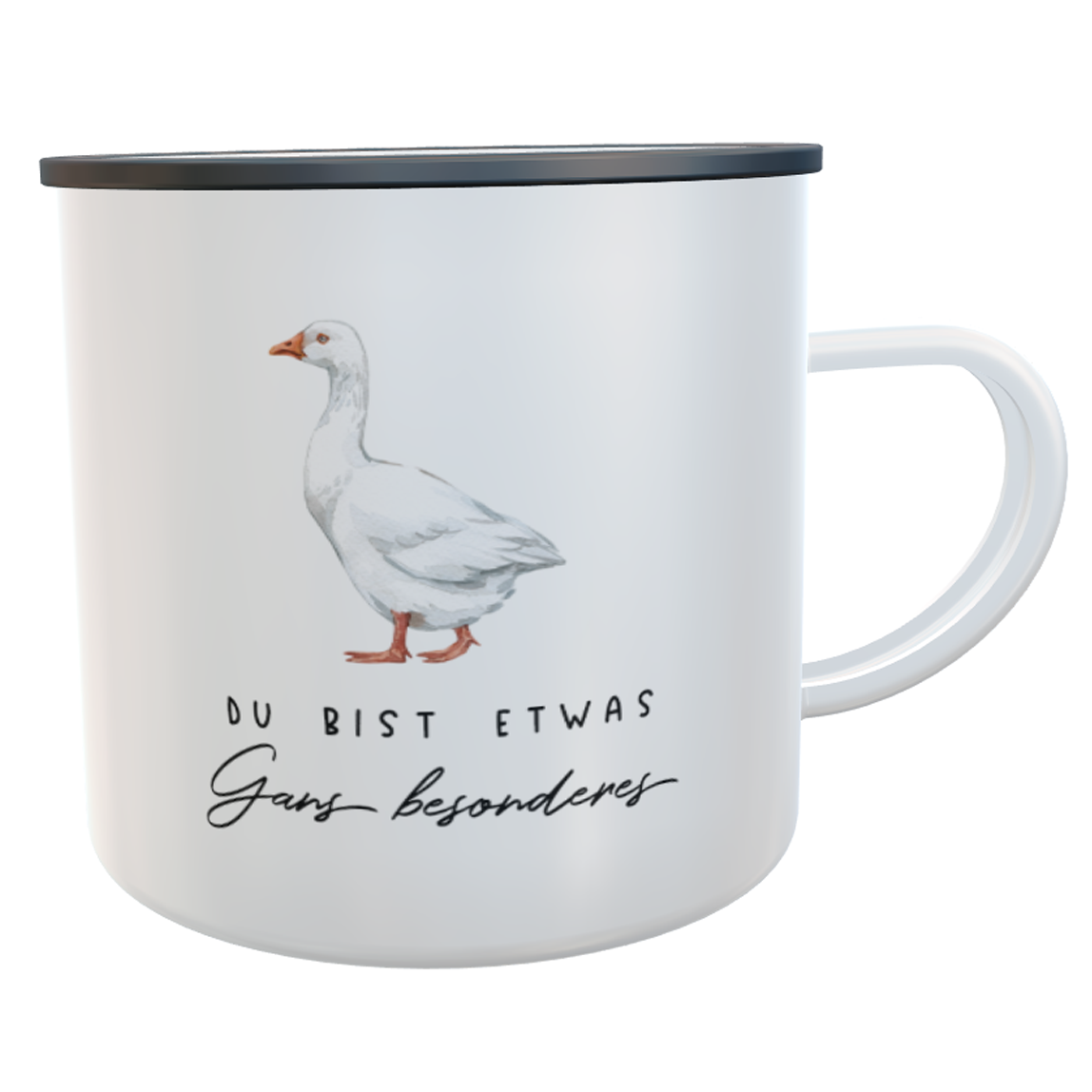 Emaillebecher lustiger Spruch: Du bist etwas Gans besonderes