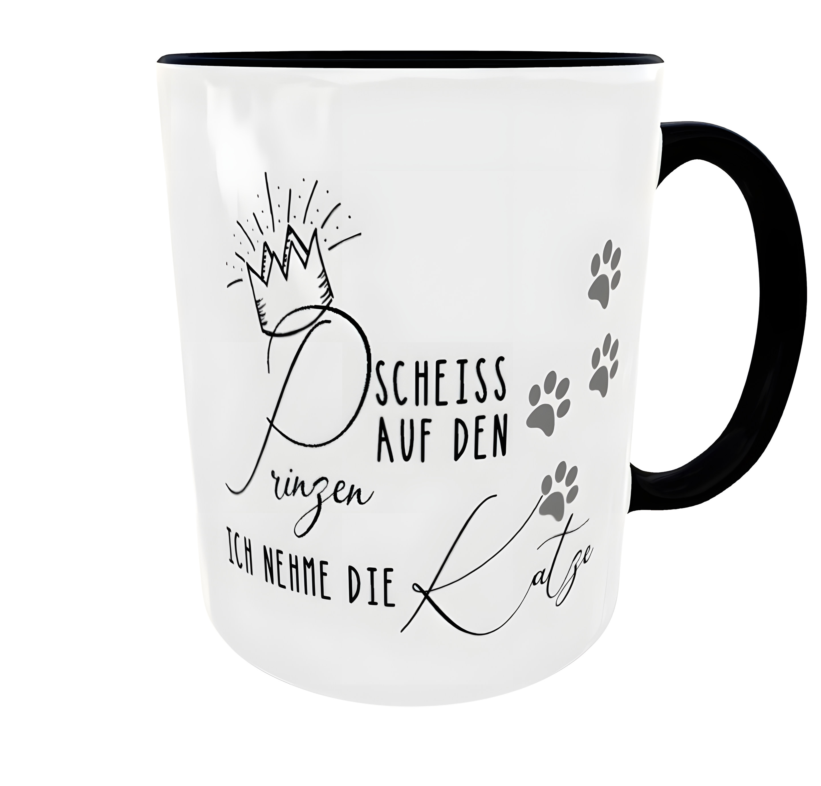 Kaffeetasse mit lustigem Spruch – Scheiß auf den Prinzen, ich nehme die Katze