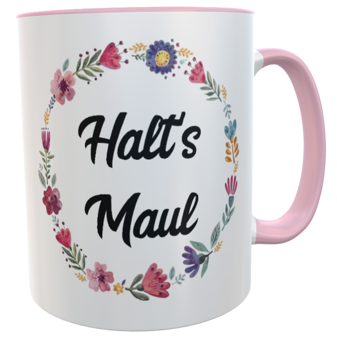 Rosa Kaffee-Tasse Halts Maul mit Blumen und lustigem Spruch