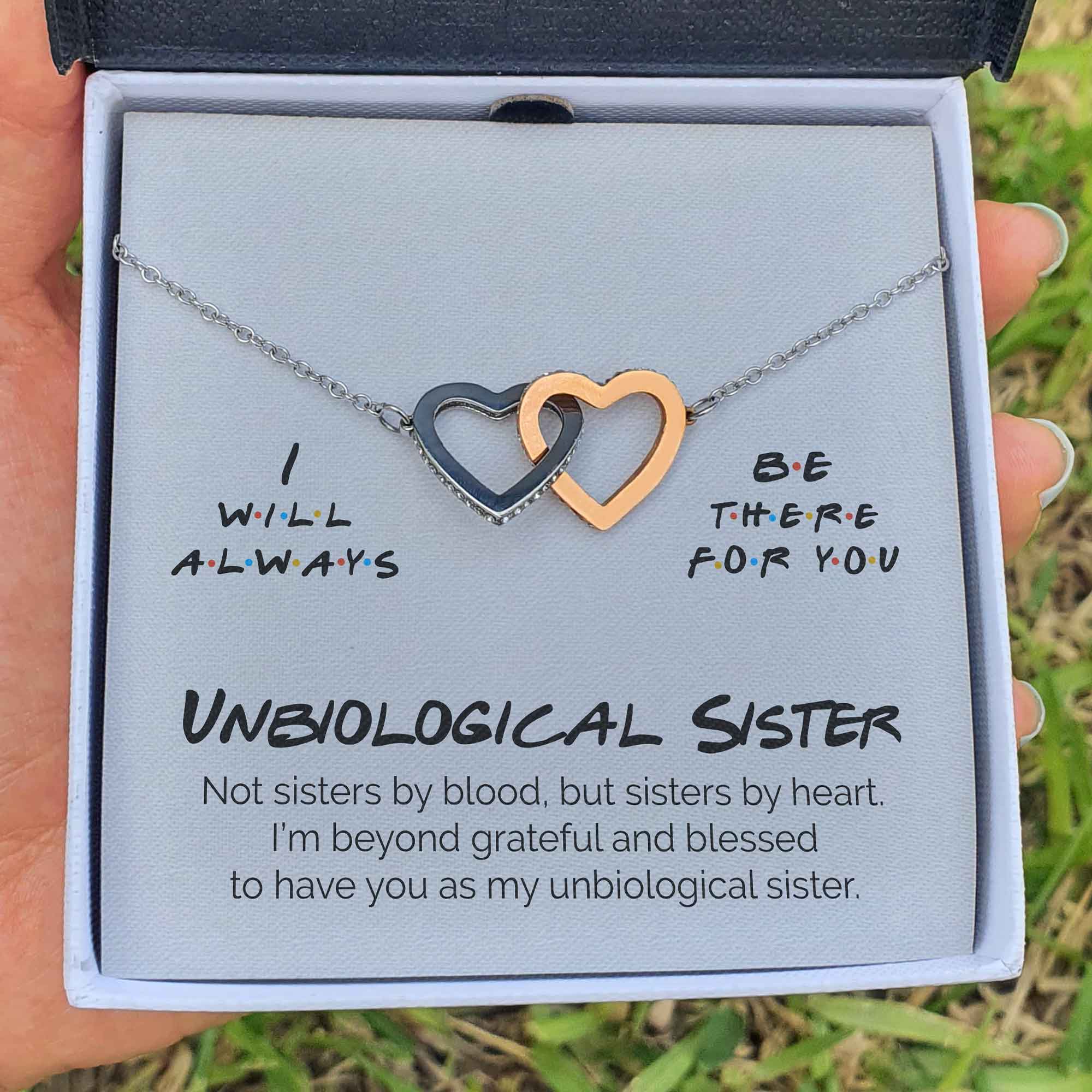 Unbiological Sister - I Will Always Be There For You - Interlocking Heart Necklace