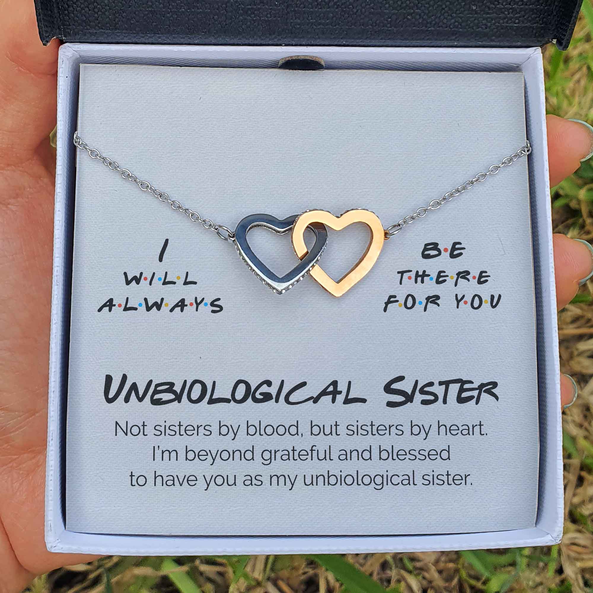 Unbiological Sister - I Will Always Be There For You - Interlocking Heart Necklace