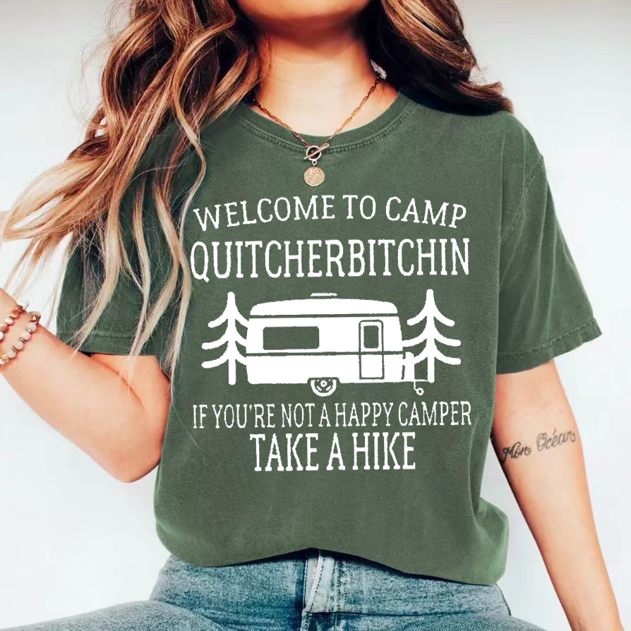 Welcome To Camp Quitcherbitchin T-shirt