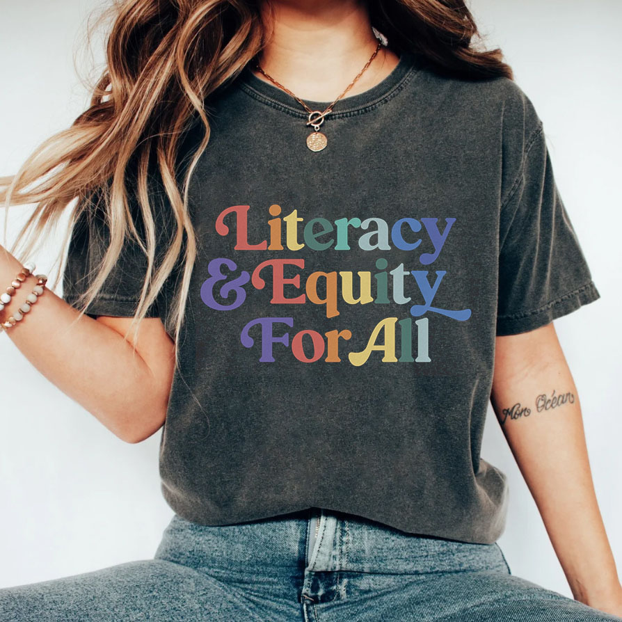 Literacy & equity for all t-shirt