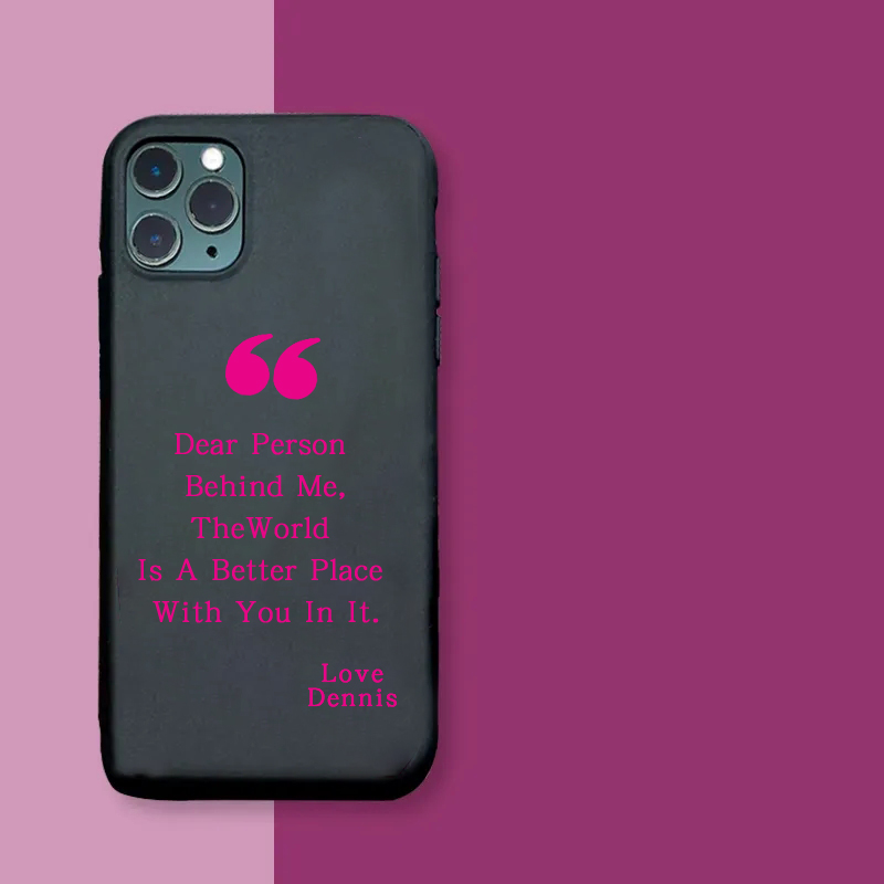 Personalised Dear People Behind Me Phone Cover Case | OFCase31