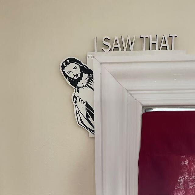 I Saw That Jesus Door Corner Decor | Funny Home Decor