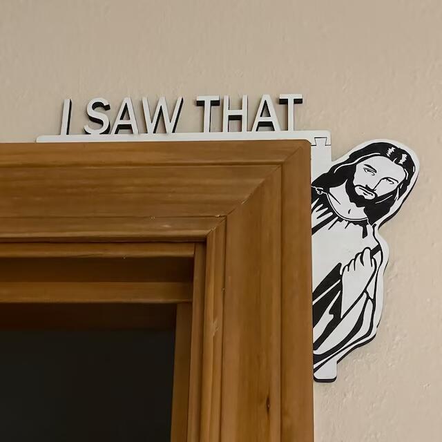 I Saw That Jesus Door Corner Decor | Funny Home Decor