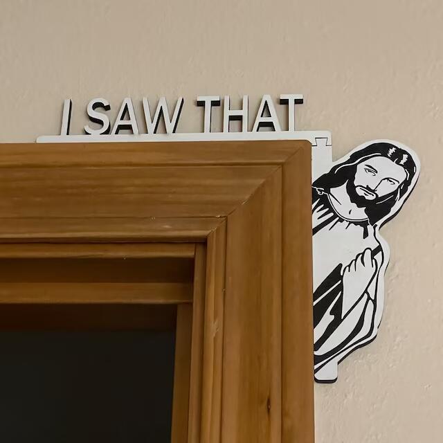 I Saw That Jesus Door Corner Decor | Funny Home Decor