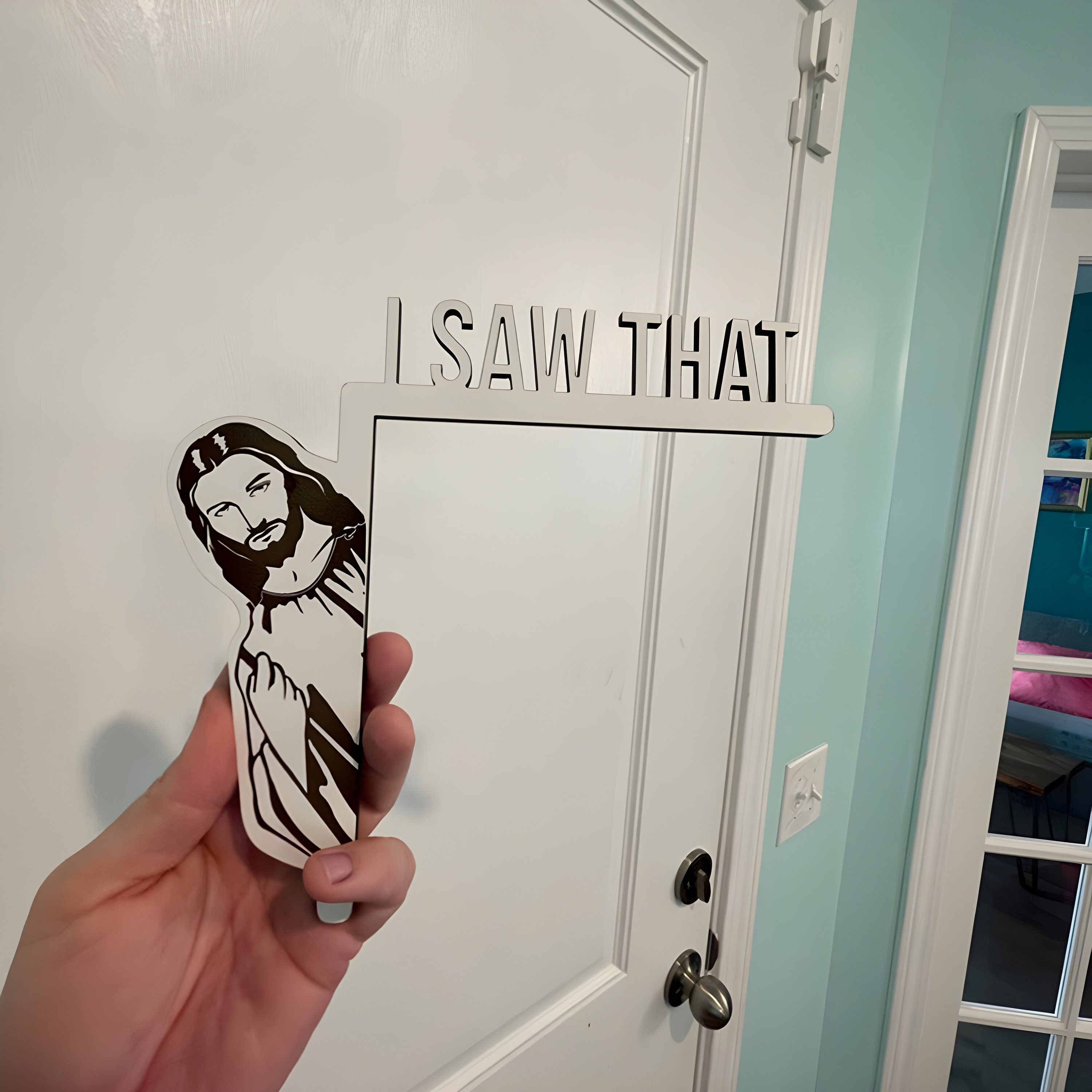I Saw That Jesus Door Corner Decor | Funny Home Decor