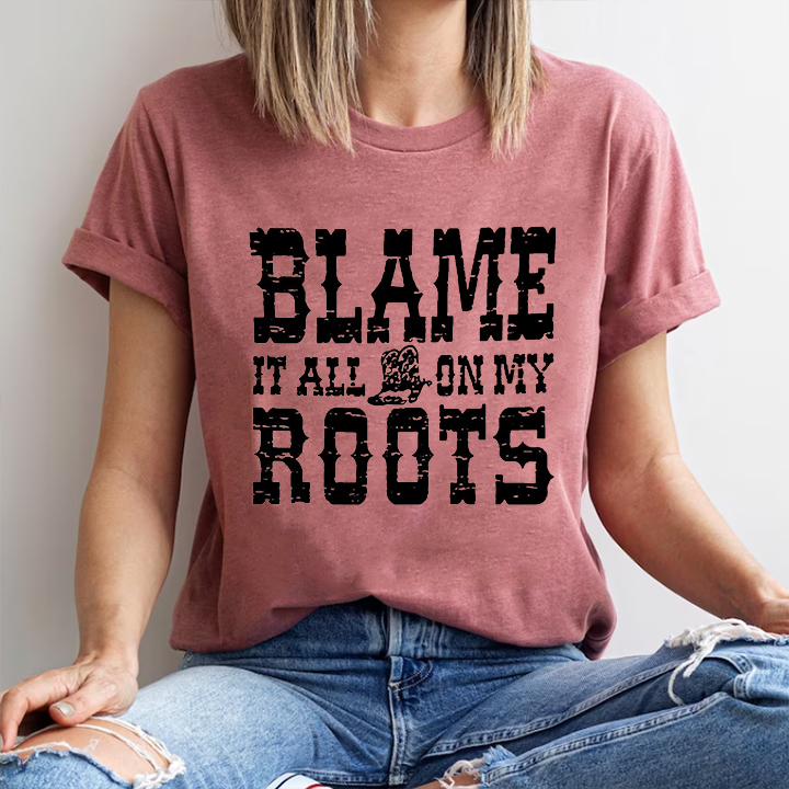 Blame it All on My Roots Unisex T-shirt