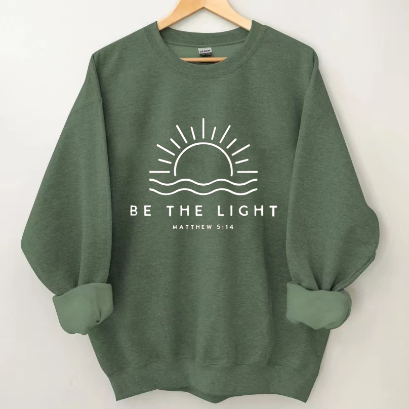 Be The Light Sweatshirt