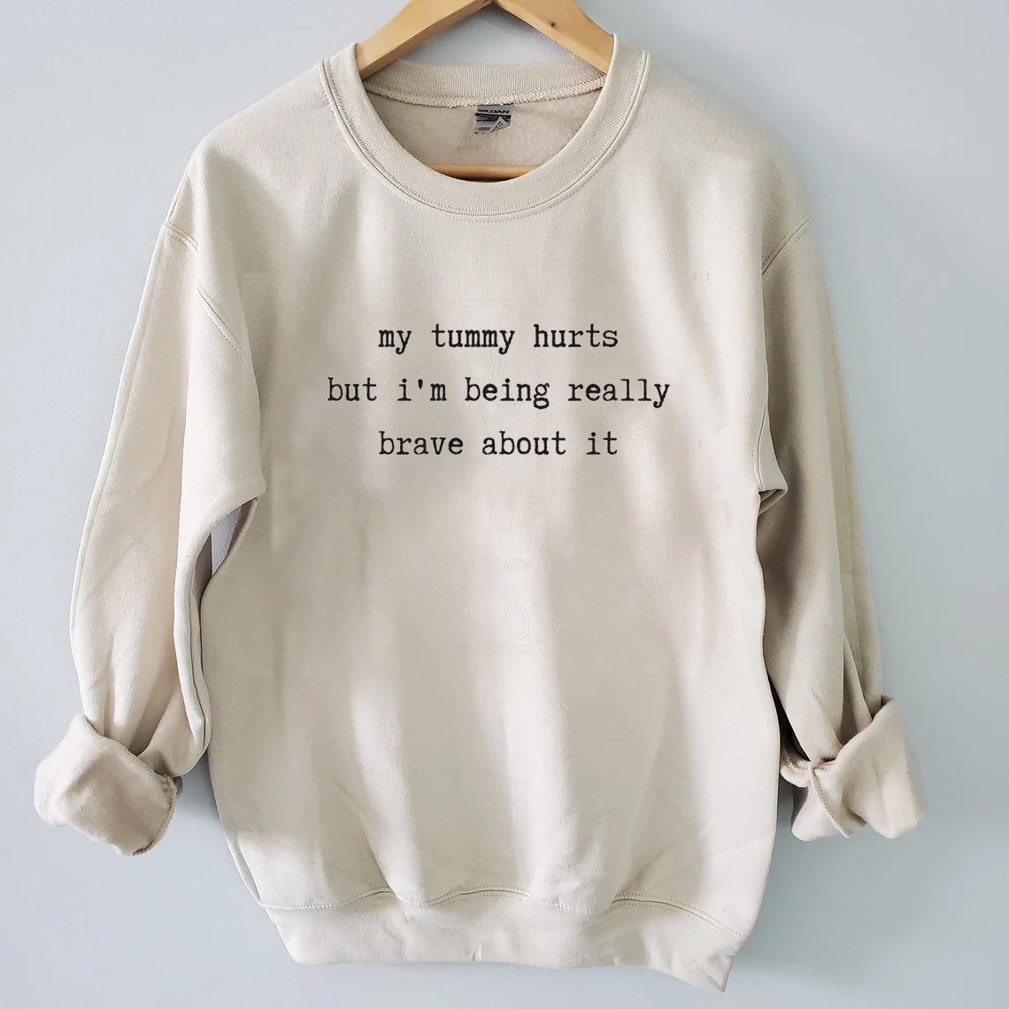 My tummy hurts sweatshirt