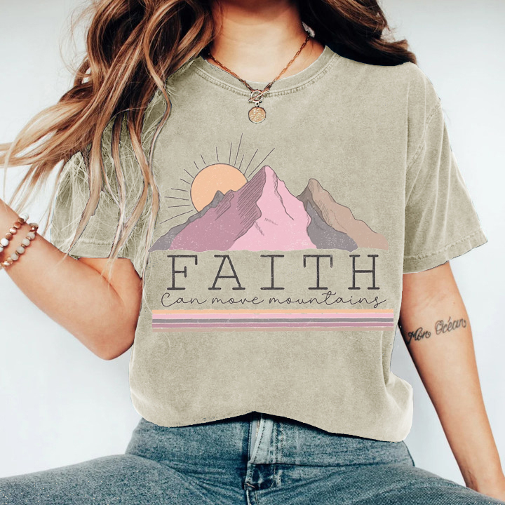 Faith Can move Mountains T-Shirt