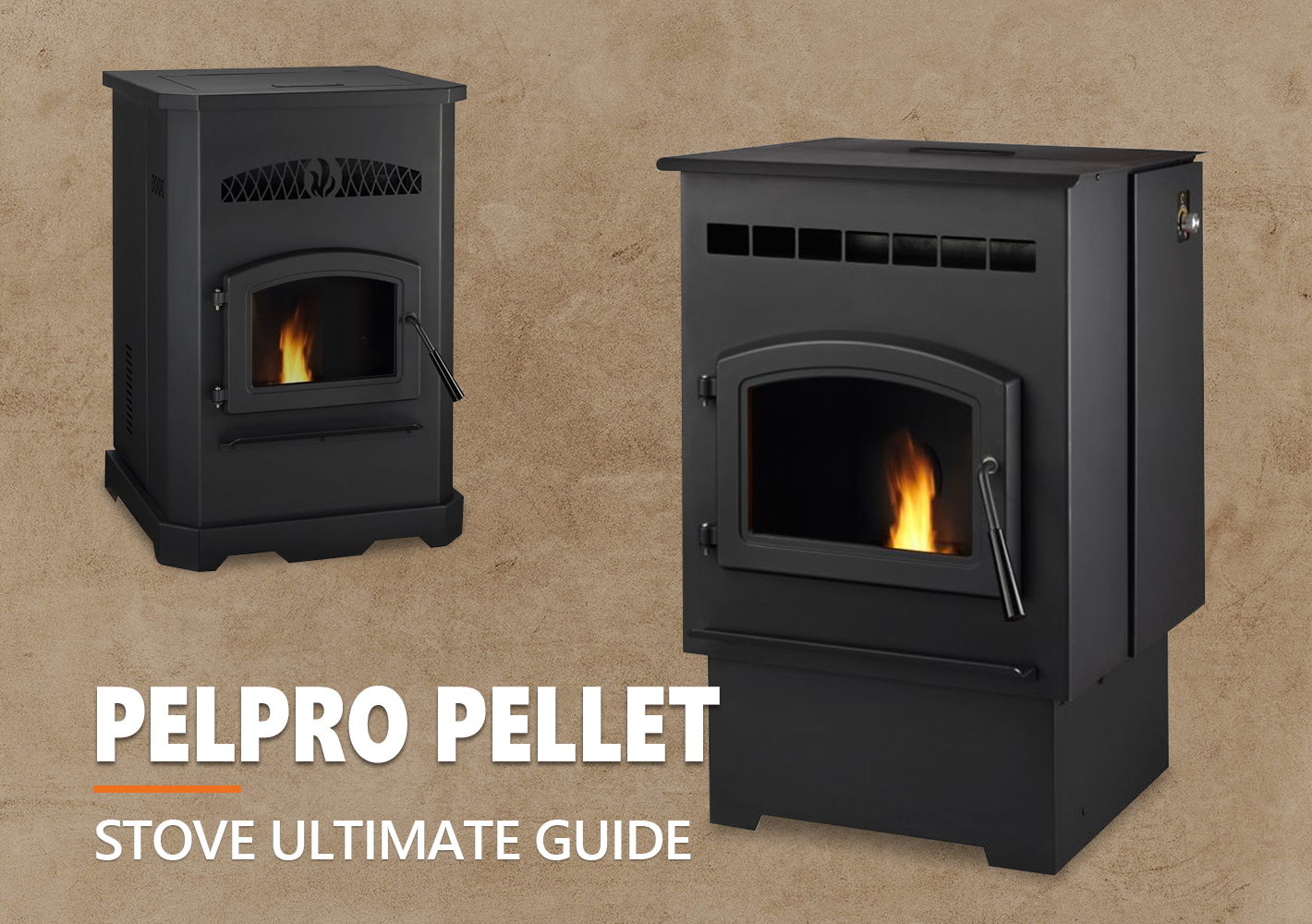 Pelpro Pellet Stove Use & Troubleshooting Guide