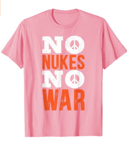 No Nukes No War The International Day Of Peace T-Shirt-xinru shop