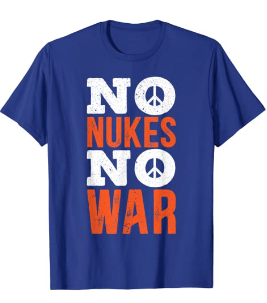 No Nukes No War The International Day Of Peace T-Shirt-xinru shop