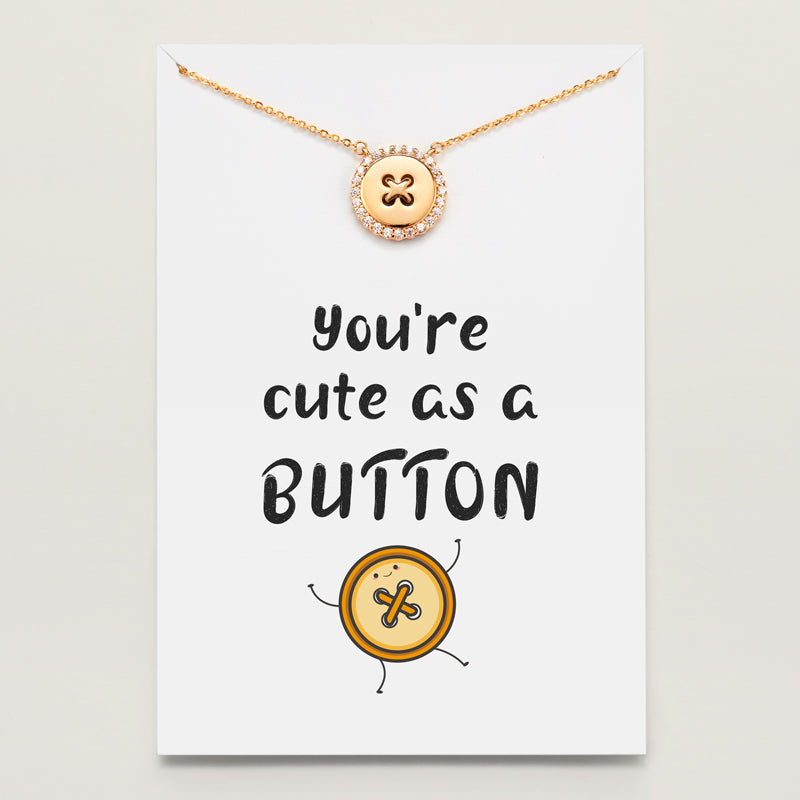 You Are Cute As A Button Necklace