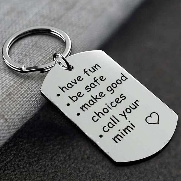 💌 Have Fun, Be Safe, Make Good Choices and Call Your Grandma/Grandpa Keychain-EchoDecor