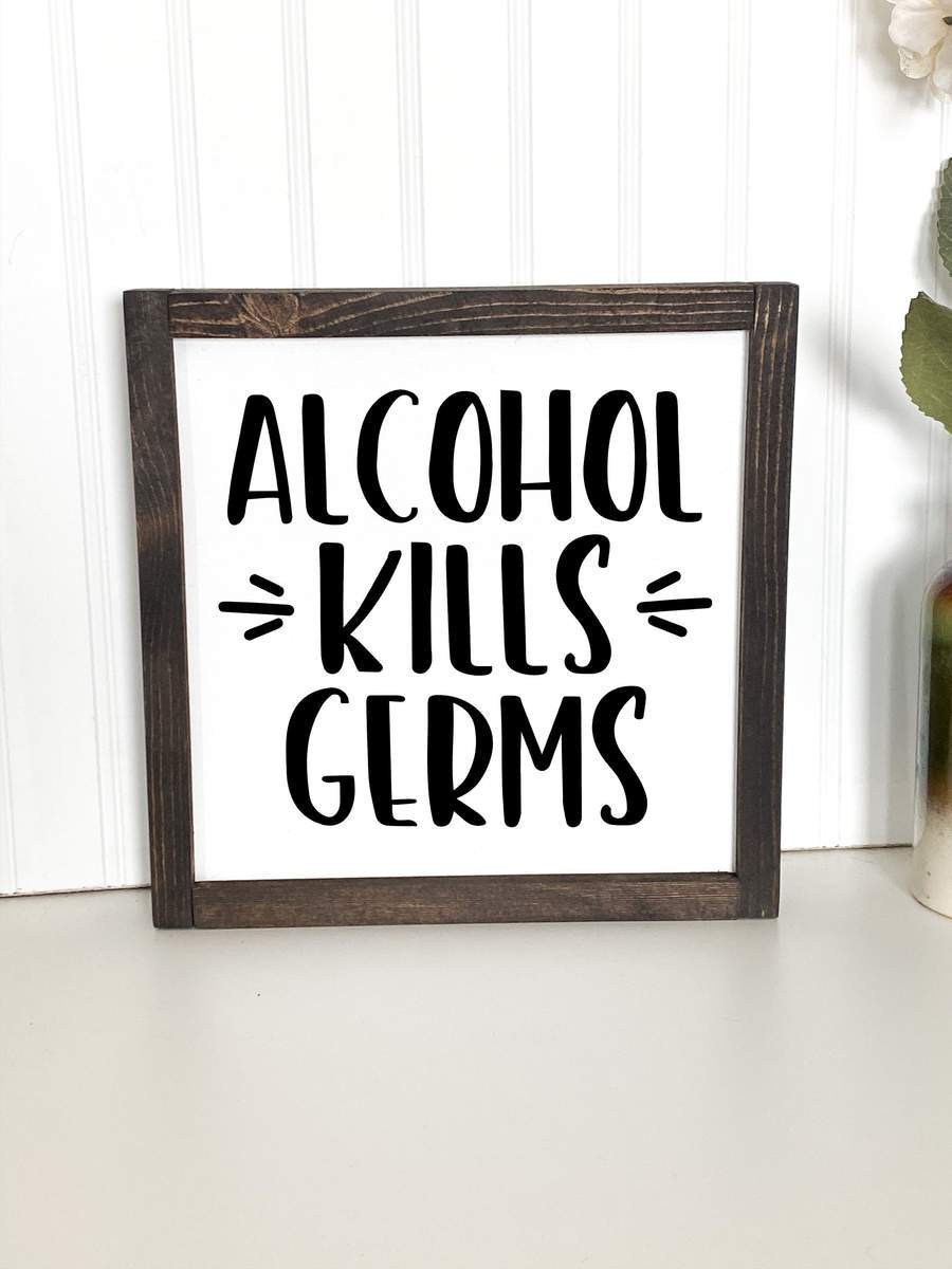 Alcohol Kills Germs Funny Kitchen Home Decor Sign-EchoDecor