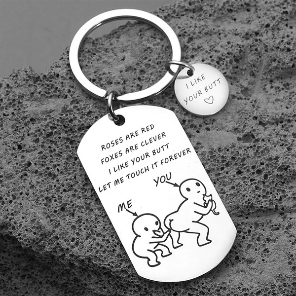I Like Your Butt Funny Keychain-EchoDecor