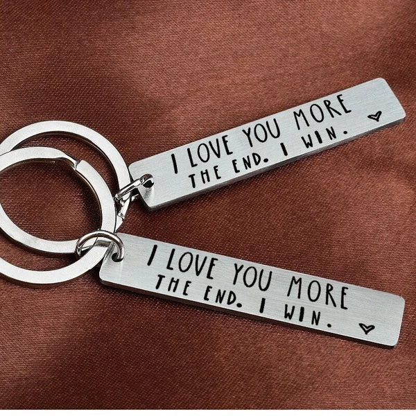 "I Love You More The End I Win"Funny Birthday Keychain-- A personalised gift for him/her