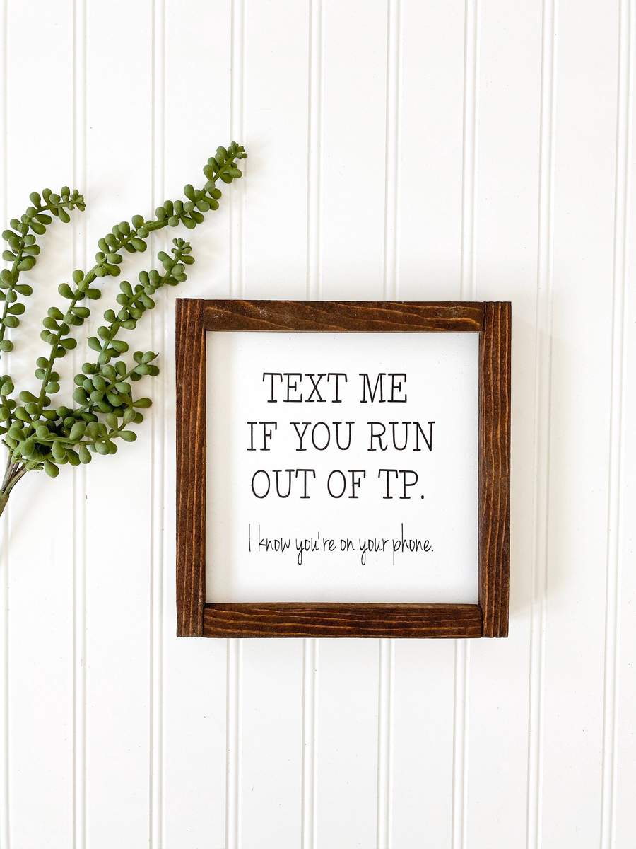Text me if you run out of TP bathroom sign-EchoDecor