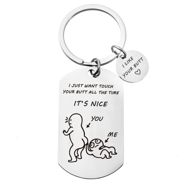 I Like Your Butt Funny Keychain-EchoDecor