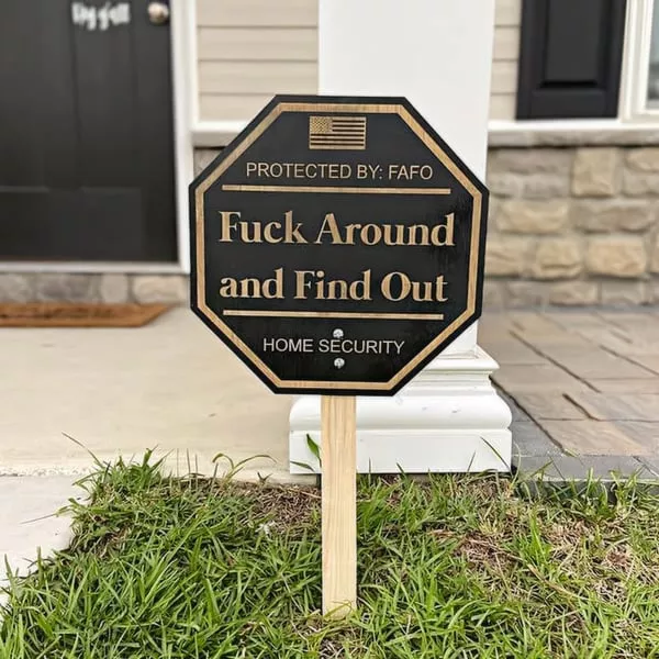 New Year Promotion 49%OFF🎁Security Sign F❤ck Around and Find Out Sign-EchoDecor