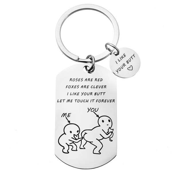 I Like Your Butt Funny Keychain-EchoDecor