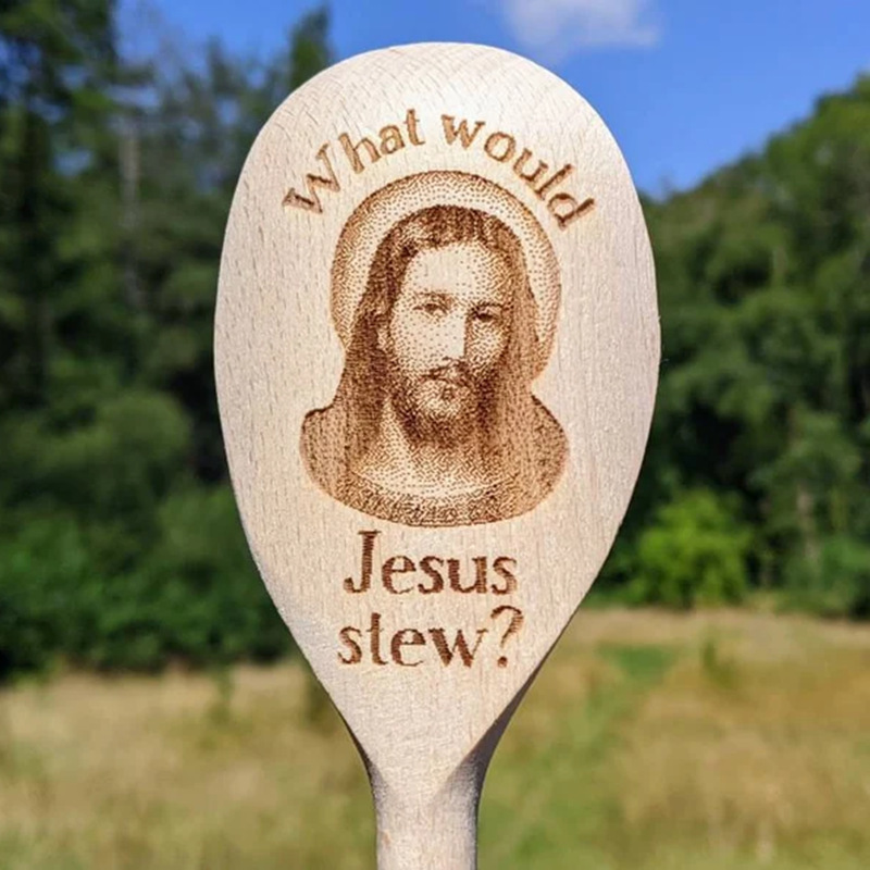 What would Jesus Stew?Wooden Spoon