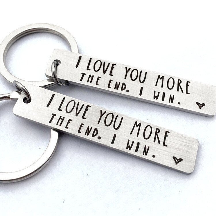 "I Love You More The End I Win"Funny Birthday Keychain-- A  gift for him/her
