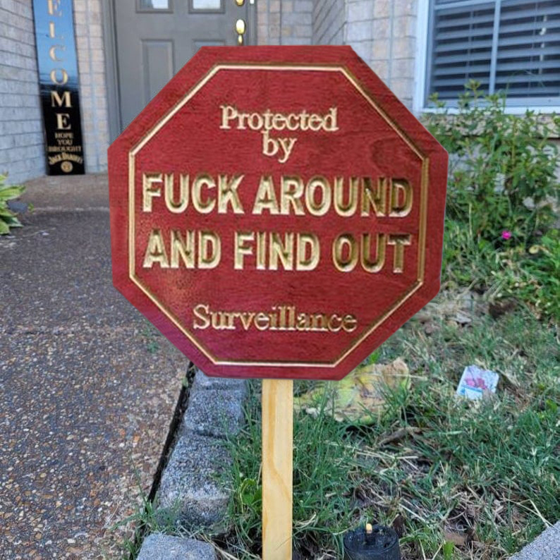 New Year Promotion 49%OFF🎁Security Sign Fuck Around and Find Out Sign