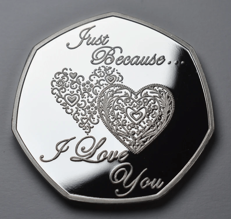 Brand New 'Just Because I Love You' Commemorative Coin