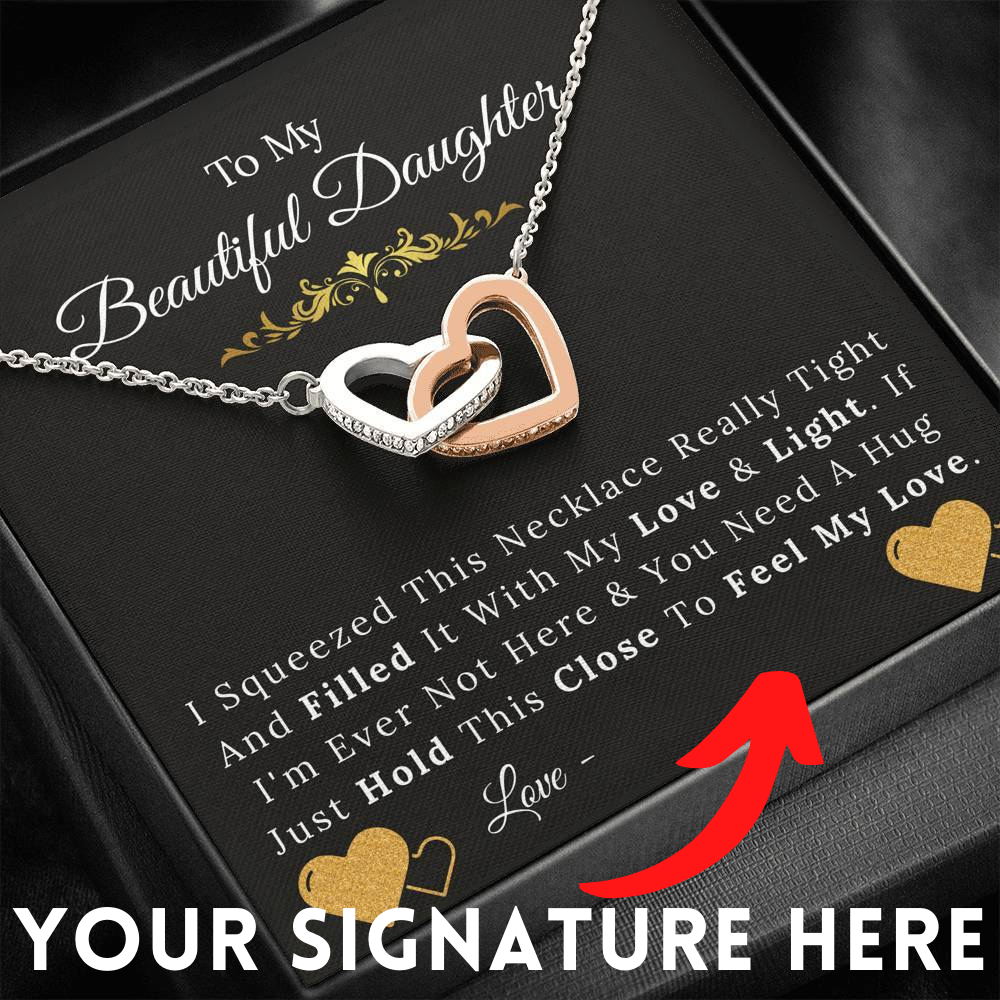To My Beautiful Daughter - Add Your Signature - Love and Light - Interlock Hearts Necklace-BUNNYKACHU