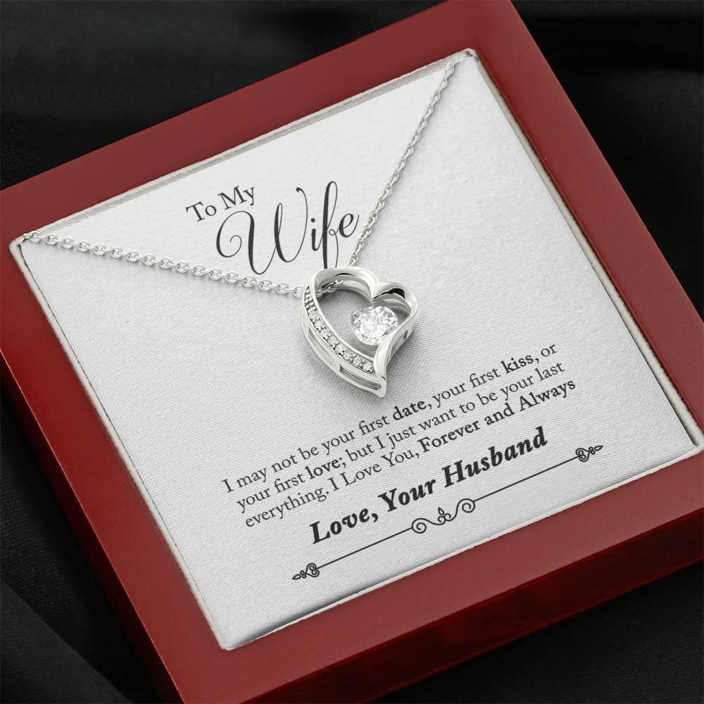 To My Wife - I May Not Be Your First Date - Forever Love Necklace-BUNNYKACHU