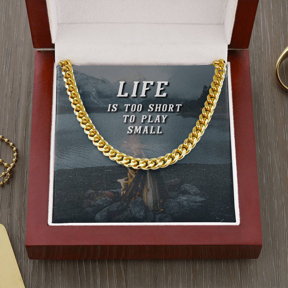 Life is too short to play small - Cuban link chain necklace-BUNNYKACHU