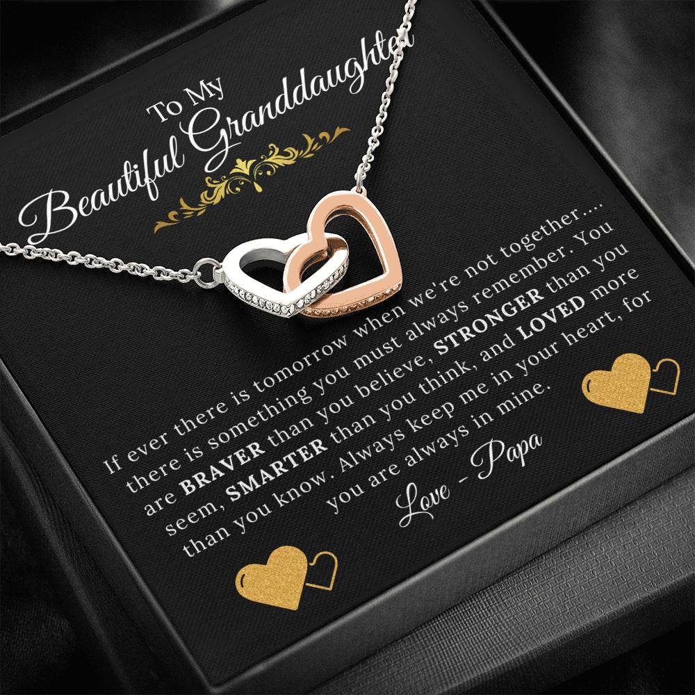To My Beautiful Granddaughter From Papa - You are Braver Stronger Smarter Loved - Interlock Hearts Necklace-BUNNYKACHU