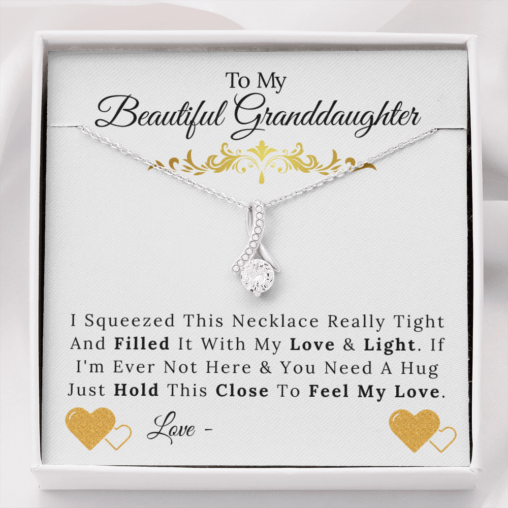 To My Beautiful Granddaughter - Hold This Close To Feel My Love - Alluring Beauty Necklace-BUNNYKACHU