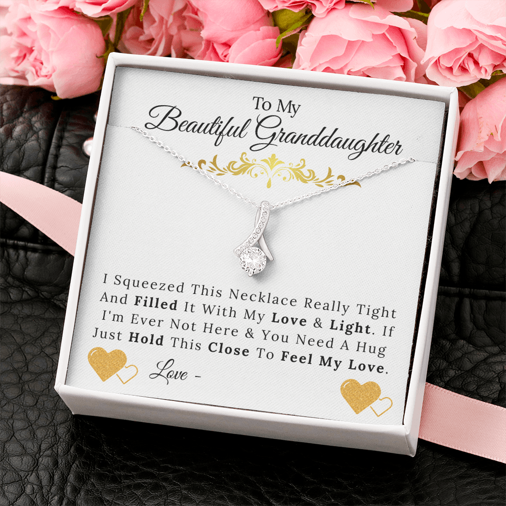 To My Beautiful Granddaughter - Hold This Close To Feel My Love - Alluring Beauty Necklace-BUNNYKACHU